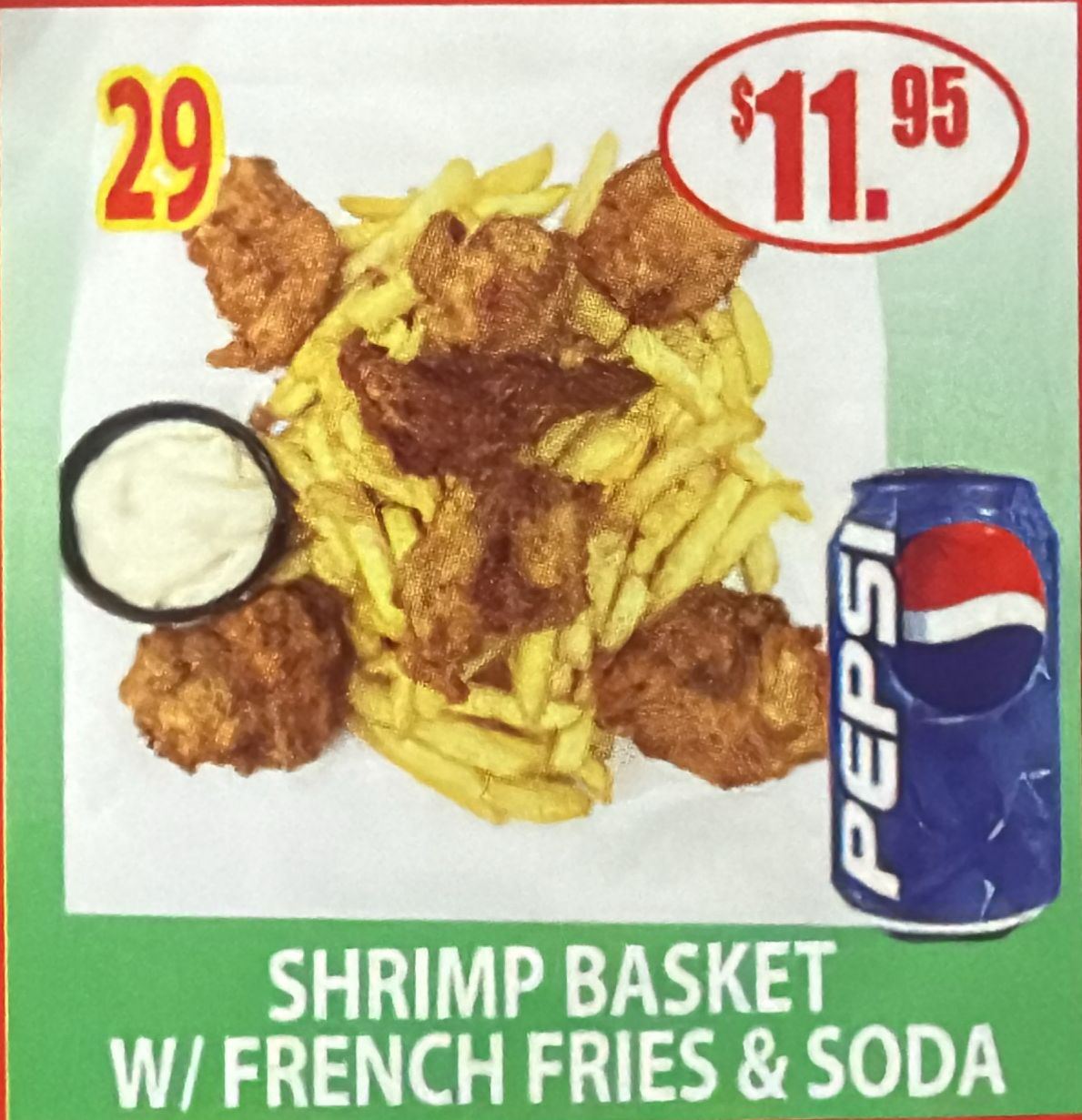 #29 Shrimp Basket with French Fries & Soda